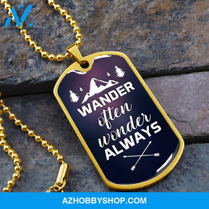 Wander Often Wonder Always - Graphical Dog Tag & Ball chain (steel) man
