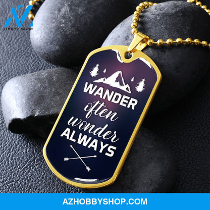 Wander Often Wonder Always - Graphical Dog Tag & Ball chain (steel) man