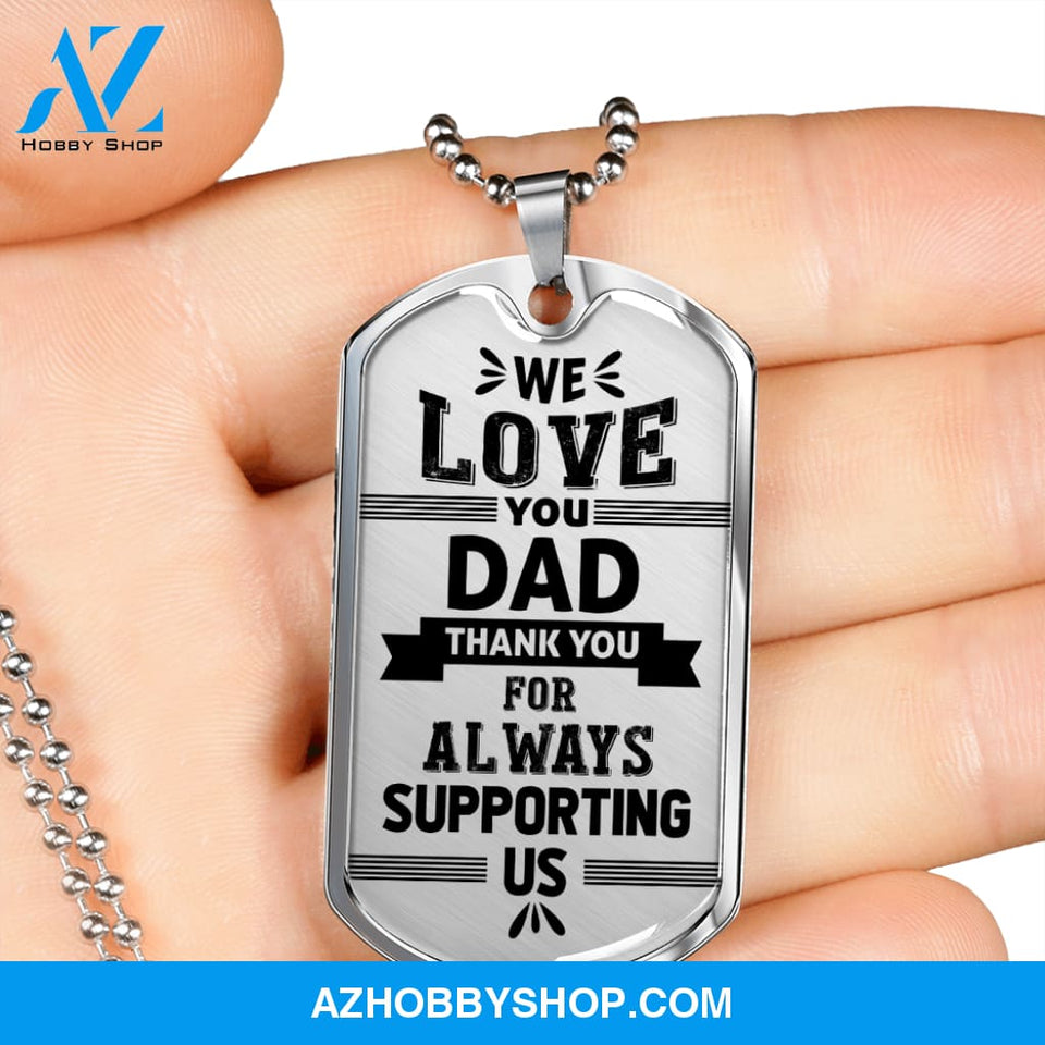 We Love You DAD - Graphical Dog Tag & Ball chain (steel)