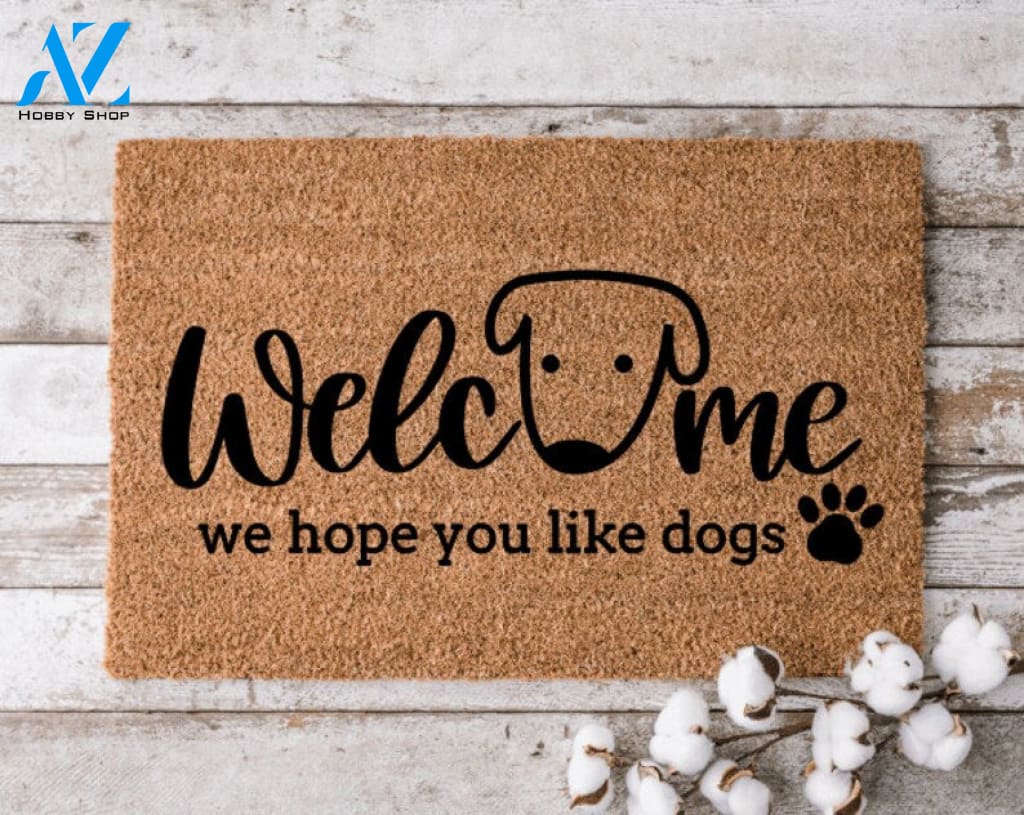 Welcome Hope You Like Dogs 2 Doormat Perfect Gift for Dog Lovers Personalized Door Mat New Home Decor |