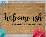 Welcome Ish Funny Doormat Welcome Mat Funny Door Mat Funny Gift Home Doormat Housewarming