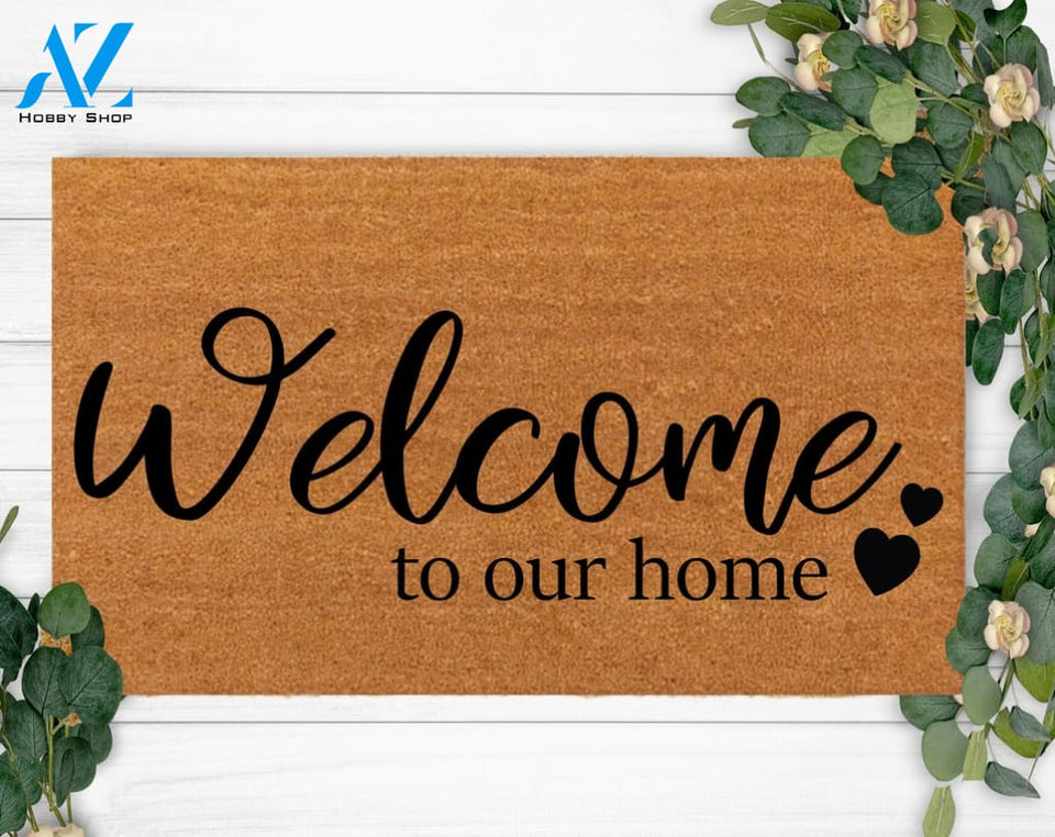 Welcome to Our home Doormat-Custom Christmas-Camping-Engagement- Cute Decoration-Anniversary celebration