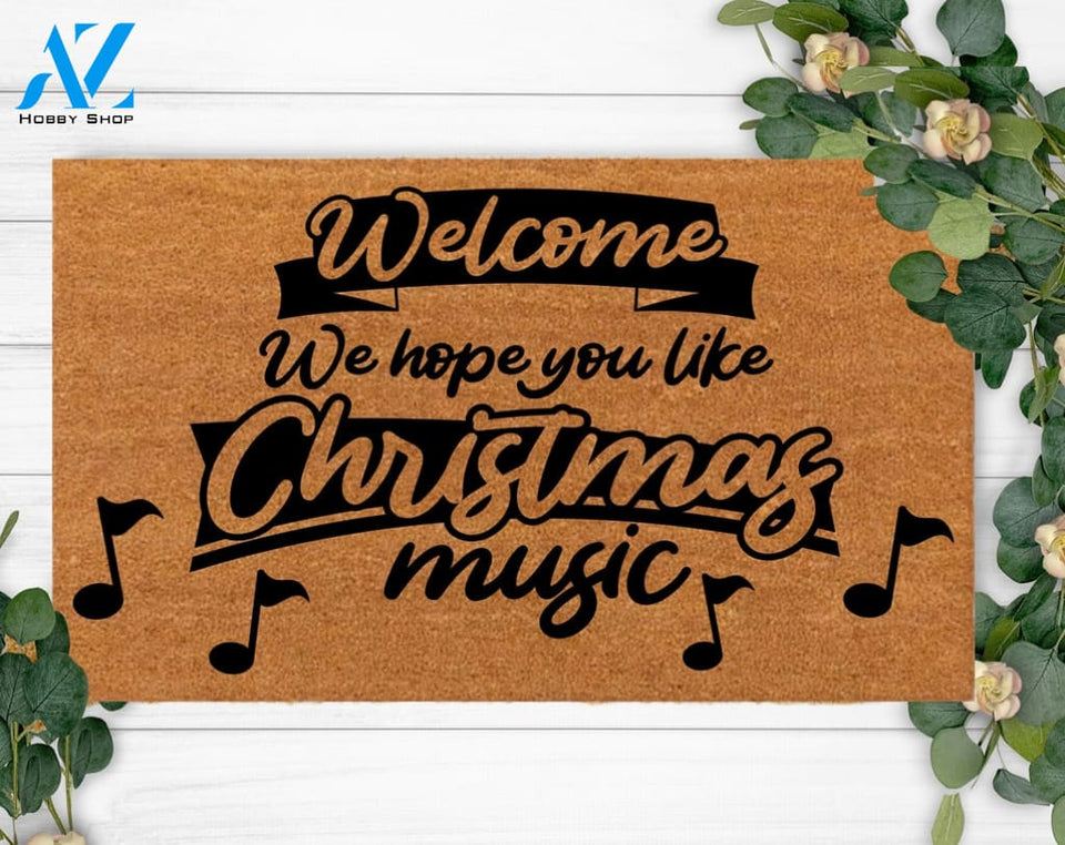 Welcome We Hope You Like Christmas Music-Hello Doormats-Last Name Rug-Wedding-Carpet-Monogram-Logo mat-Christmas Custom