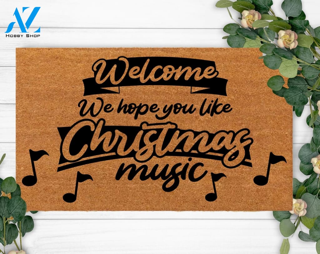 Welcome We Hope You Like Christmas Music-Hello Doormats-Last Name Rug-Wedding-Carpet-Monogram-Logo mat-Christmas Custom