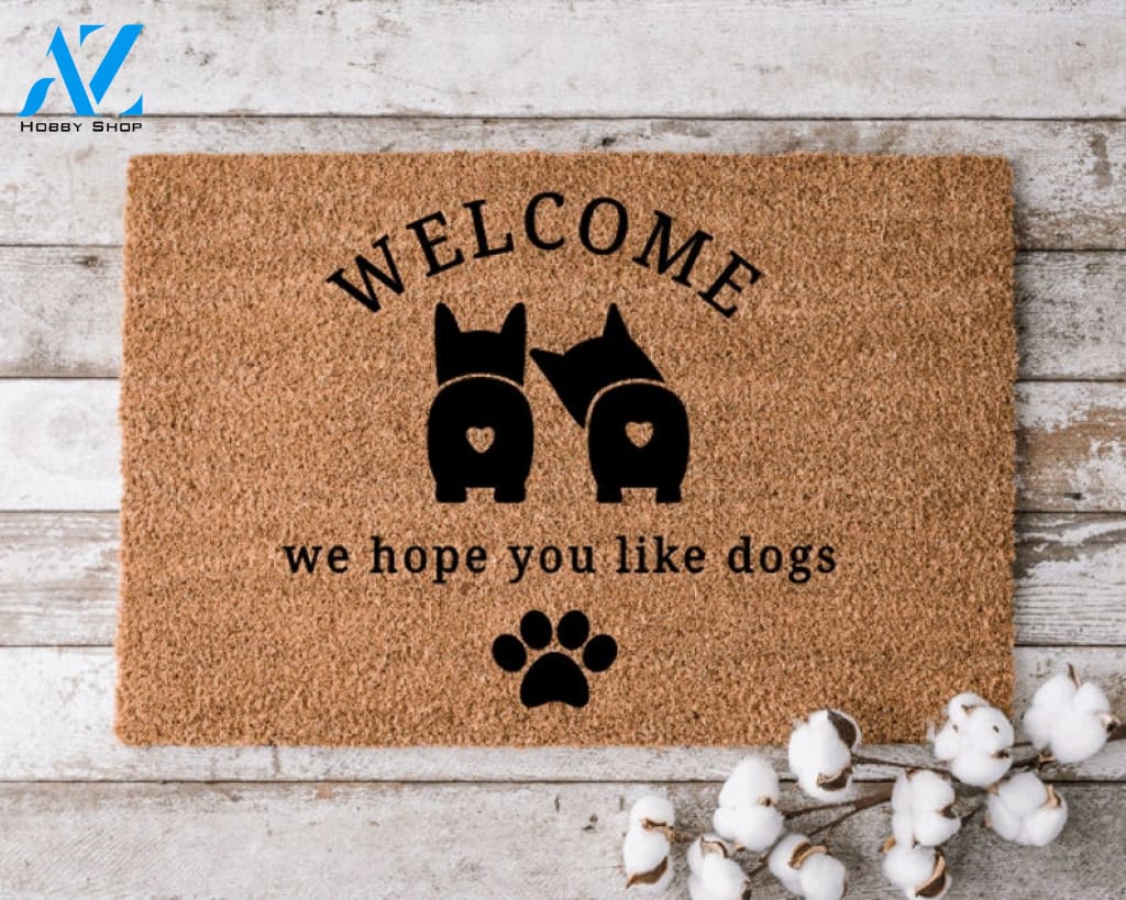 Welcome We Hope You Like Dogs 9 Doormat Perfect Gift for Dog Lovers Personalized Door Mat New Home Decor |