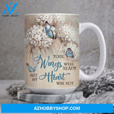 White hydrangea drawing, Blue butterfly, Your wings were ready but my heart was not - Heaven AOP Mug