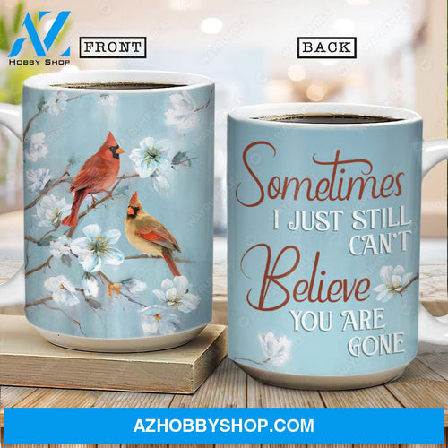 White peach blossom, Cardinal painting, Sometimes I just still can't believe you are gone - Heaven AOP Mug