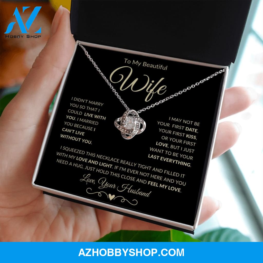 Wife - Can't Live Without You - Love Knot Necklace