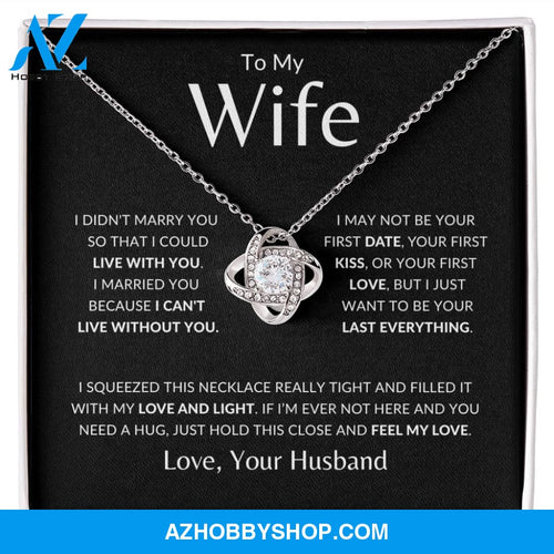 Wife - Last Everything - Love Knot Necklace