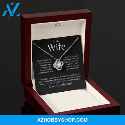 Wife - Last Everything - Love Knot Necklace