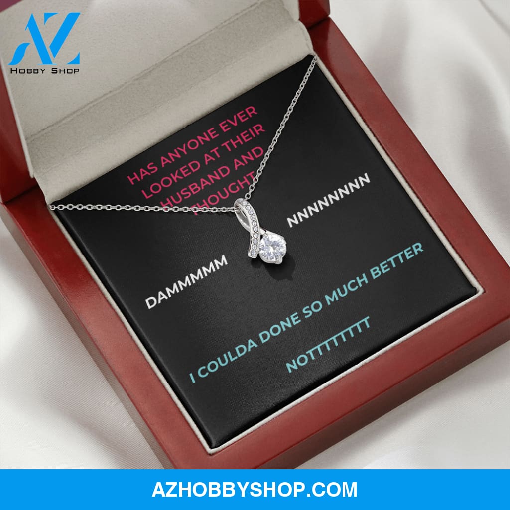 Wife - Much Better - Alluring Necklace