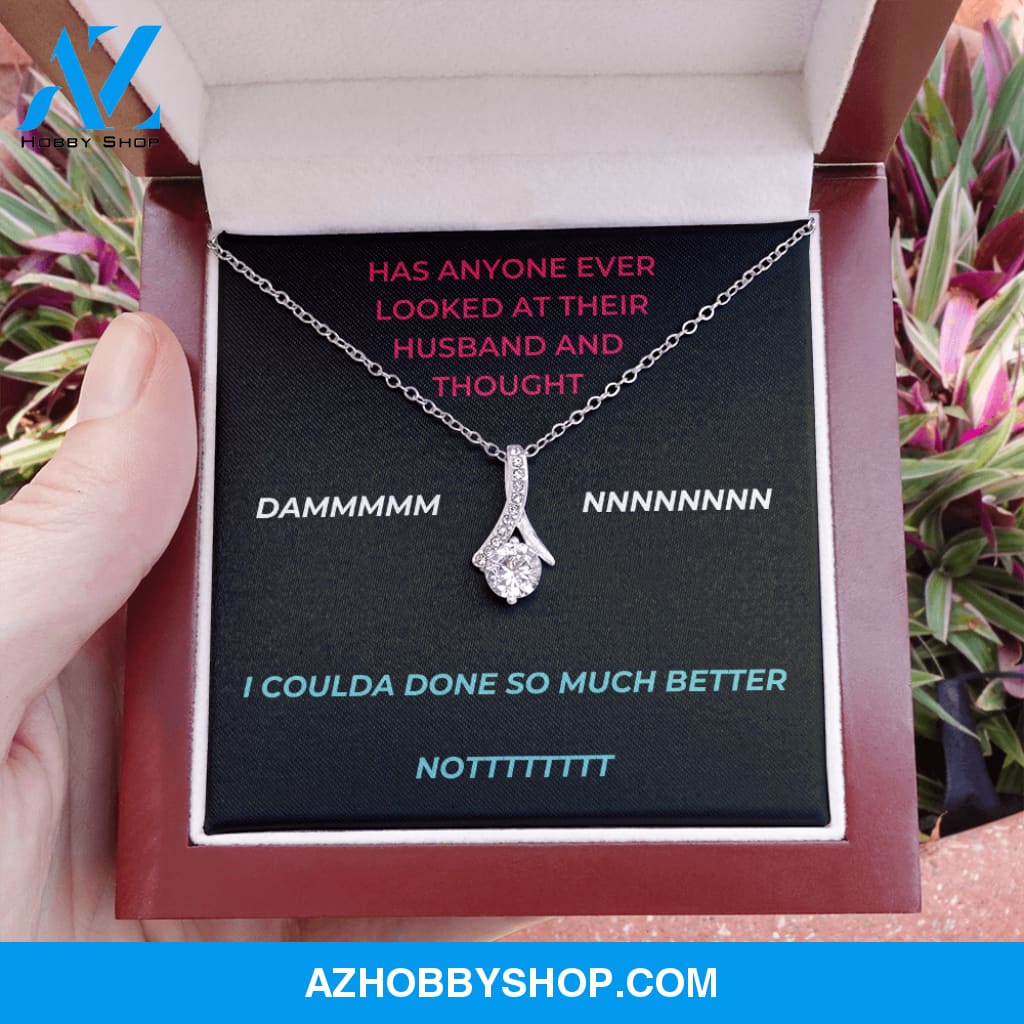 Wife - Much Better - Alluring Necklace