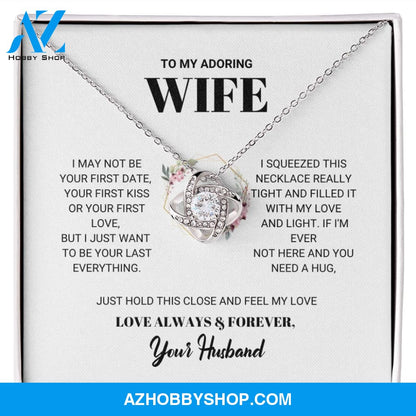 Wife - Your Last Everything - Love Knot Necklace