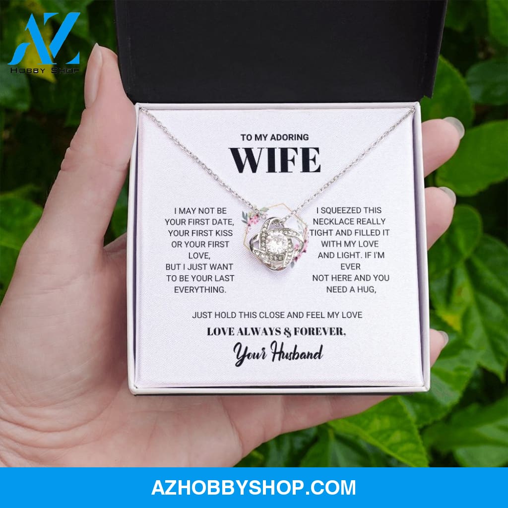 Wife - Your Last Everything - Love Knot Necklace