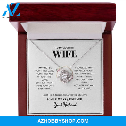 Wife - Your Last Everything - Love Knot Necklace