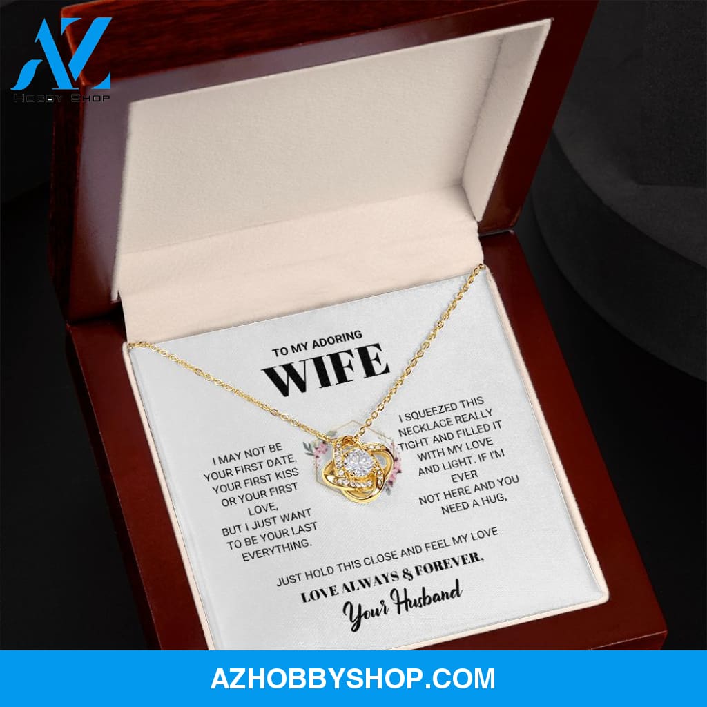 Wife - Your Last Everything - Love Knot Necklace