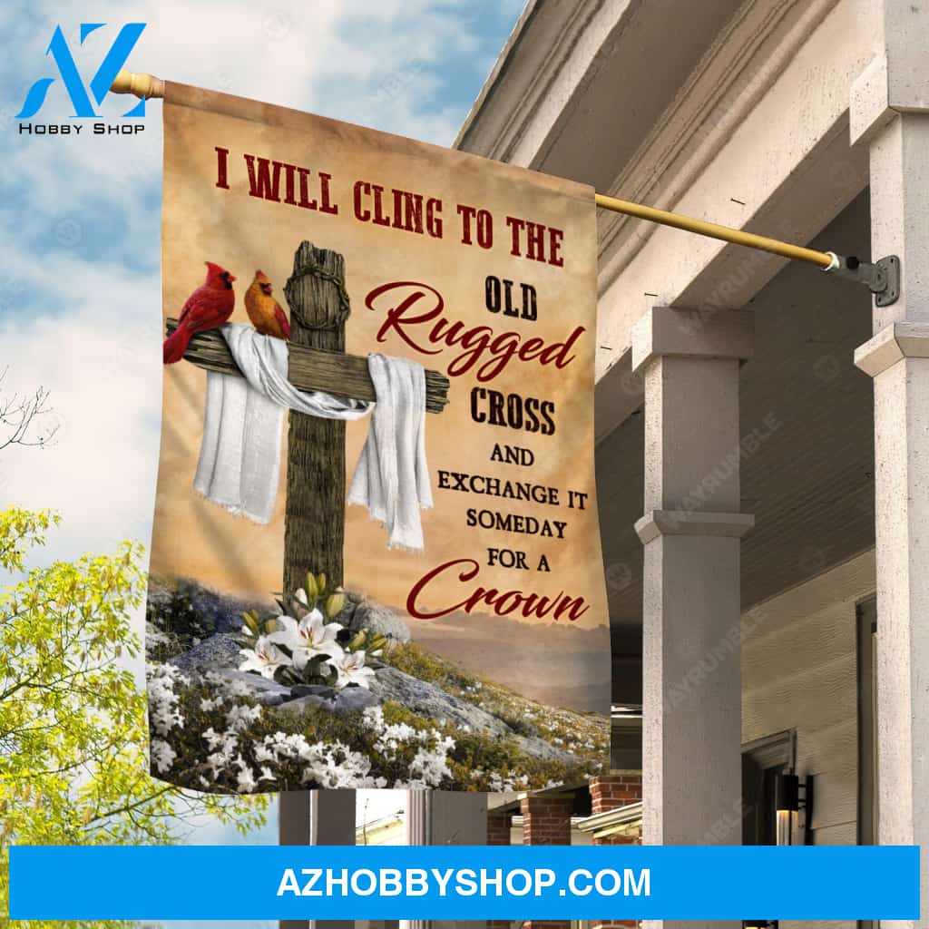 Wooden cross, Beautiful cardinal, Lily flower, I will cling to the old rugged cross - Jesus Flag