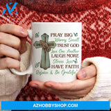 Wooden cross, Jesus hand, Green butterfly, Pray big worry small trust God - Jesus White Mug