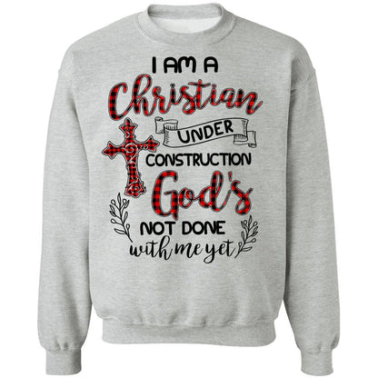 I am Christian under construction God's - Jesus Apparel