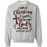 I am Christian under construction God's - Jesus Apparel