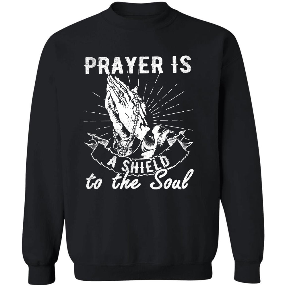 Praying hands, Prayer is a shield to the soul - Jesus Apparel