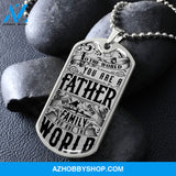 You are the World FATHER - Graphical Dog Tag & Ball chain (steel)