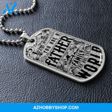 You are the World FATHER - Graphical Dog Tag & Ball chain (steel)