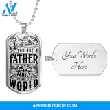 You are the World FATHER - Graphical Dog Tag & Ball chain (steel)