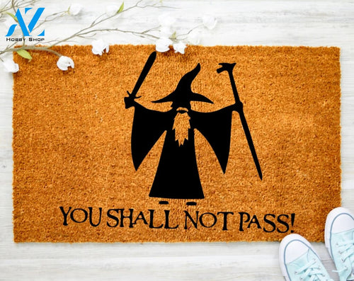 You Shall Not Pass Door Mat Nerdy Housewarming Gift Custom Doormat Gift Geek Chic Doormat Porch Decor Welcome Mat