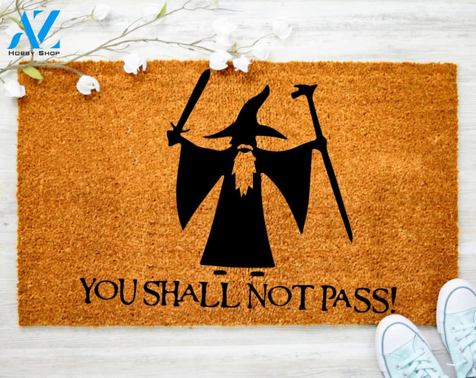 You Shall Not Pass Door Mat Nerdy Housewarming Gift Custom Doormat Gift Geek Chic Doormat Porch Decor Welcome Mat