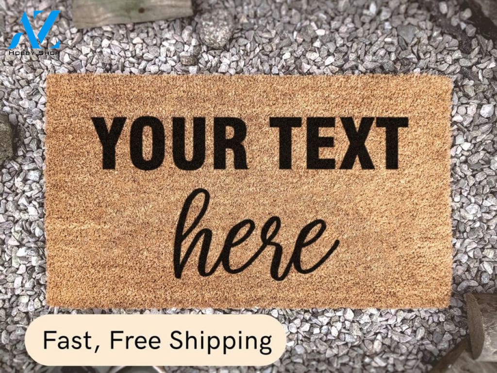Your Text Here - Personalised Doormat - Entrance Decor - Home Décor - Housewarming Present - Choose Your Font - Choose