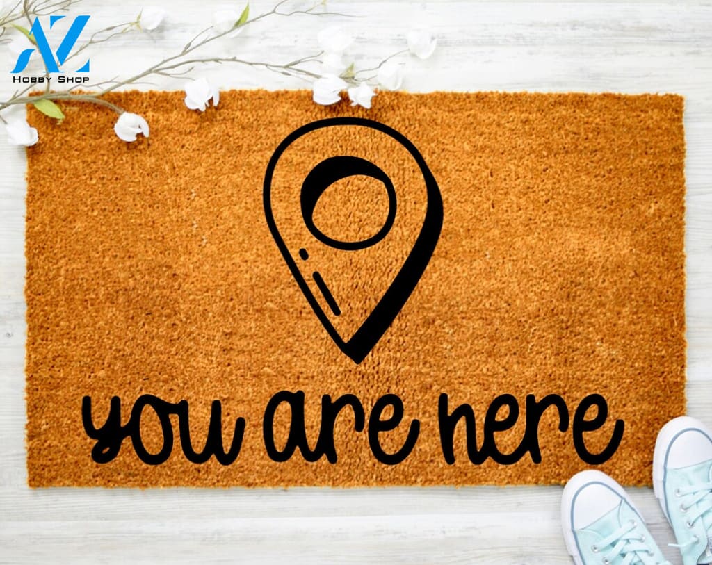 You're Here Doormat Address Location Door mat Housewarming Doormat Coir doormat Gifts Porch Decor