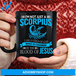 Zodiac signs, Scorpius, I'm a child of God - Jesus Black Mug