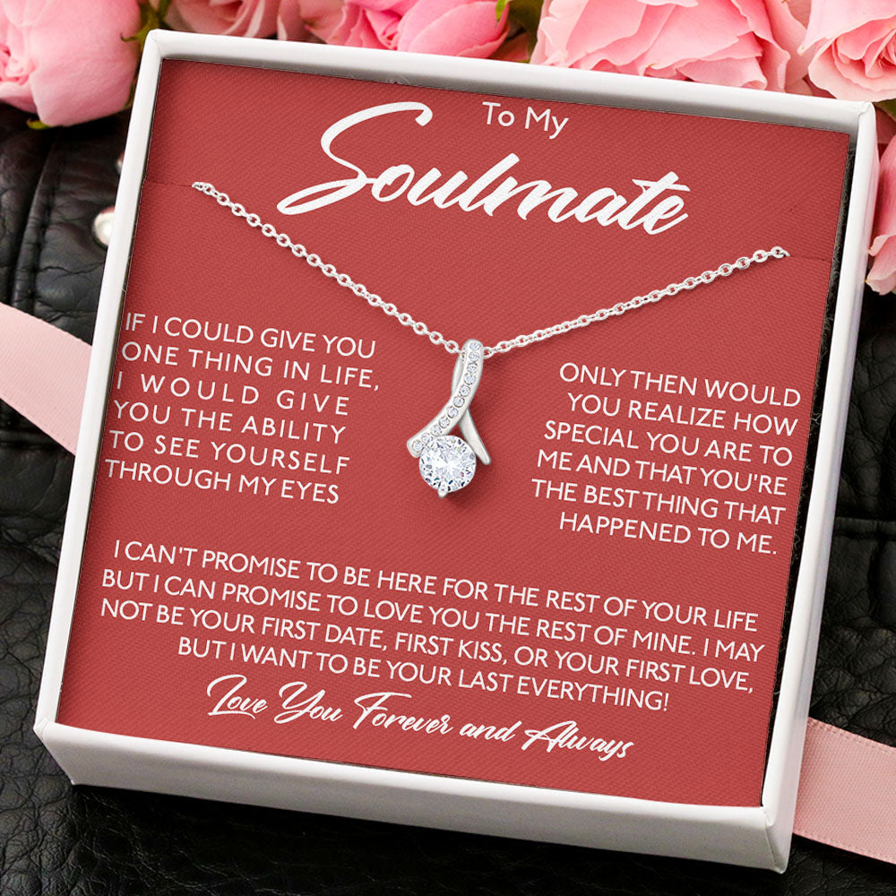 To My Soulmate Necklace Gift - Wife Girlfriend Woman Necklace How Special You Are To Me Forever Love Necklace LX019C
