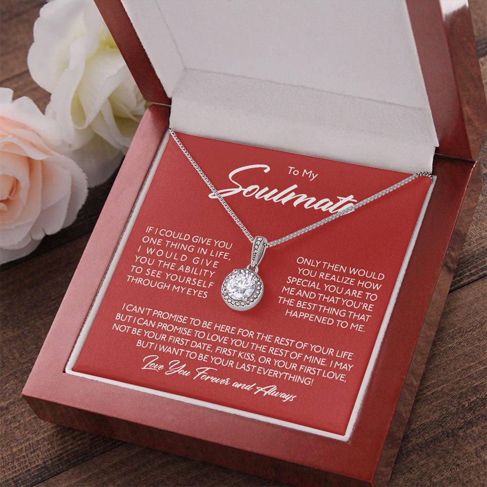 To My Soulmate Necklace Gift - Wife Girlfriend Woman Necklace How Special You Are To Me, I Want To Be Your Last Everything Forever Love, Love Knot Necklace LX122K