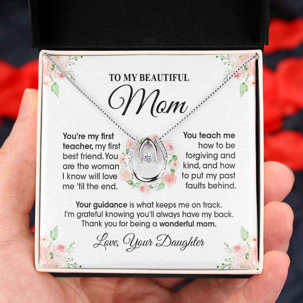 To My Beautiful Mother Necklace Gift From Daughter Son - You're my first teacher Love Knot, Alluring Beauty Necklace LX067C