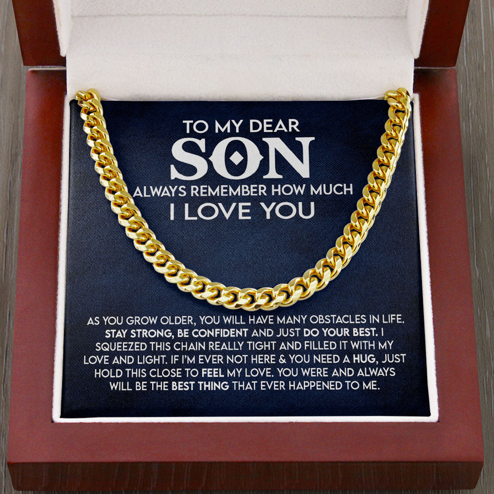 To My Dear Son Necklace Gift - Stay Strong, Be Confident and Just Do Your Best Cuban Link Chain Necklace LX053C