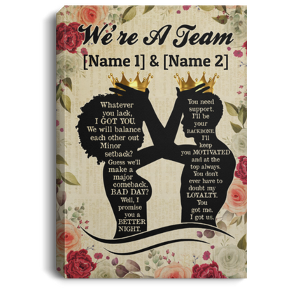 We Are A Team Whatever You Lack I Got You Black King and Queen Canvas And Poster,Canvas Prints,Wall Decor Visual Art