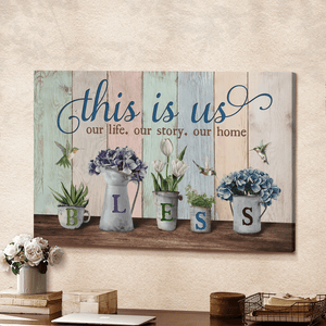 Hydrangea Flower Hummingbird Tulip Painting This Is Us Bless - Matte Canvas