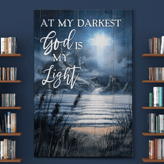 At My Darkest God Is My Light - Matte Canvas
