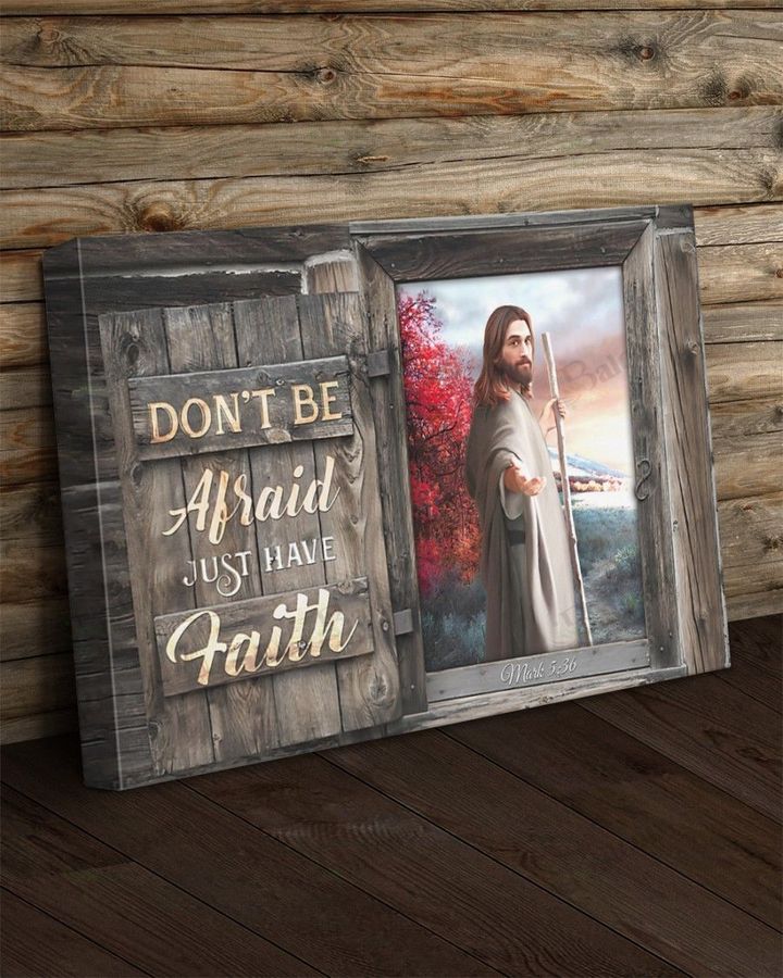 Don't be afraid just have faith Jesus - Matte Canvas