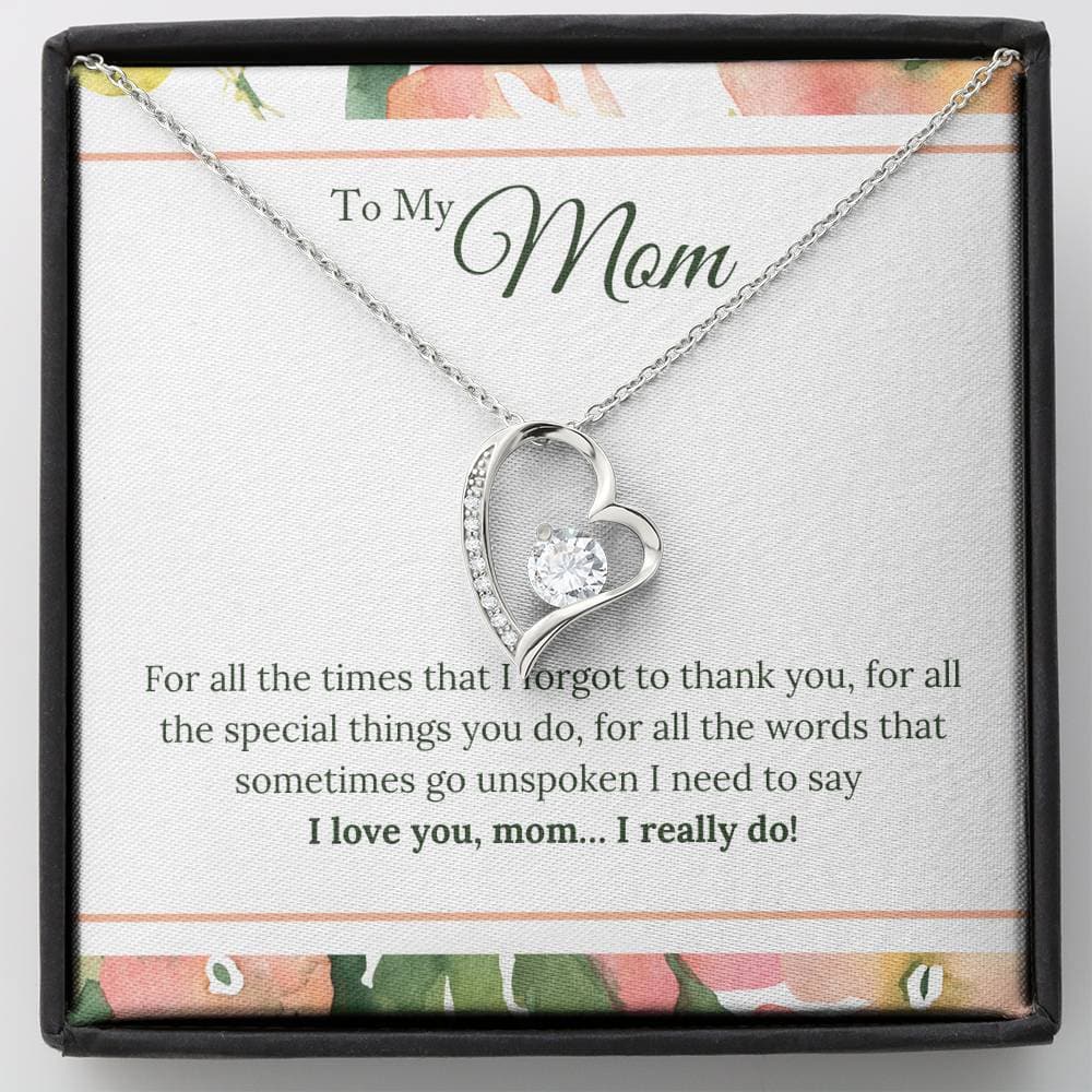 I Love You Mom I Really Do Forever Love Necklace (14K White Gold Finish)