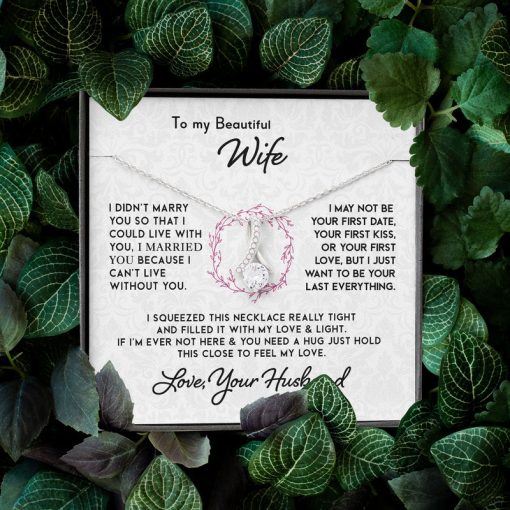 Necklace for My Beautiful Wife - To My Beautiful Wife I Can't Live Without You Alluring Beauty Necklace XL051F - TGV