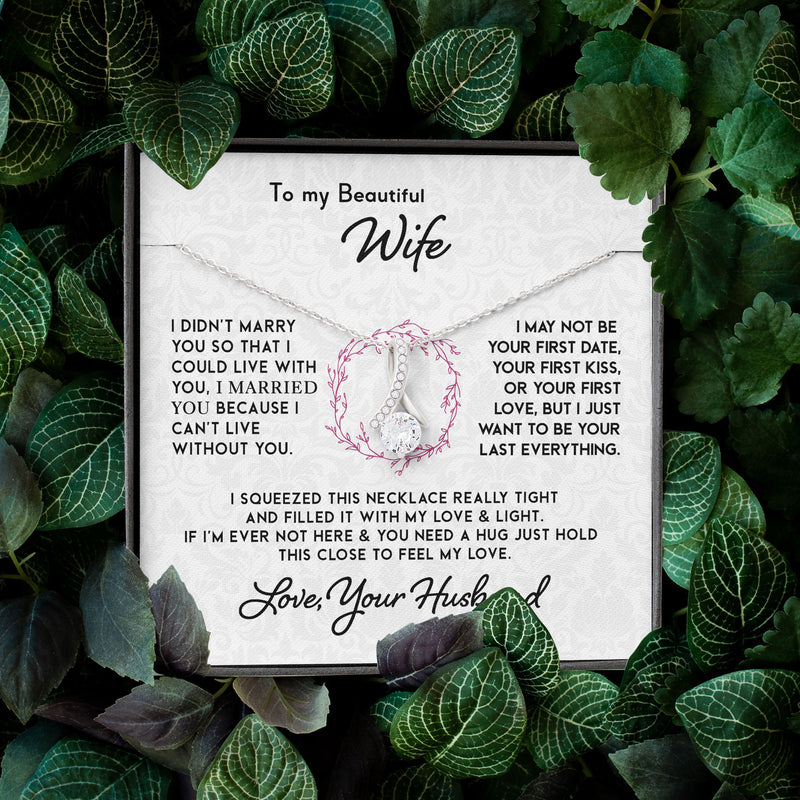Necklace for My Beautiful Wife - To My Beautiful Wife I Can't Live Without You Alluring Beauty Necklace XL051F - TGV