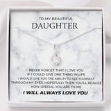 To My Beautiful Daughter Necklace How Special You Are To Me Alluring Beauty Necklace 340F - TGV