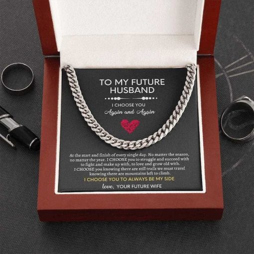 To My Future Husband - I Choose You Again and Again Cuban Link Chain Necklace XL007E - TGV
