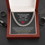 To My Future Husband - I Choose You Again and Again Cuban Link Chain Necklace XL007E - TGV