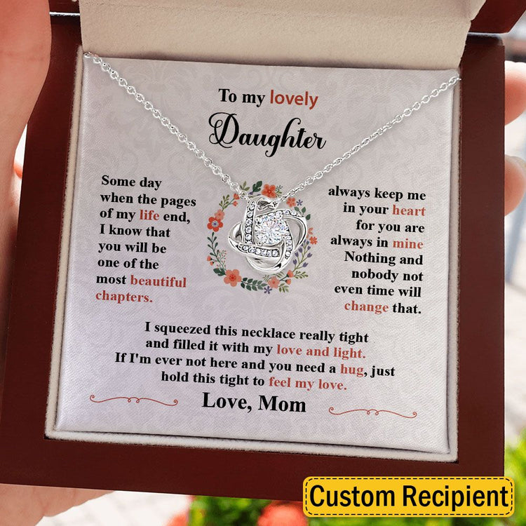To My Lovely Daughter Granddaughter Necklace Gift You Are The Most Beautiful Chapters - Love Knot, Alluring Beauty Necklace from Mom Grandma 004A - TGV