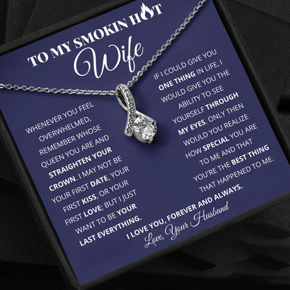 To My Smokin Hot Wife Necklace - Woman You're The Best Thing - Alluring Necklace - TGV