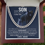 To My Son Necklace Gift From Mom - Wolf Necklace Keeping to the shadow When you need I'll Protect What Is Mine - Cuban Link Chain Necklace 006C - TGV